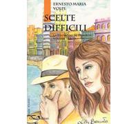 Scelte difficili. La sindrome di Thalberg. Vol. 3