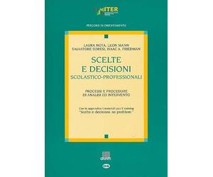 Scelte e decisioni scolastico-professionali. Processi e procedure di analisi ed intervento