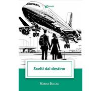 Scelti dal destino