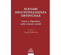 Scenari dell'intelligenza artificiale. Uomo e algoritmo nelle scienze sociali