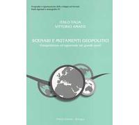 Scenari e mutamenti geopolitici. Competizione ed egemonia nei grandi spazi