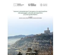 Scenari e proposte per il recupero e la valorizzazione del paesaggio cultu...