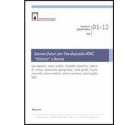Scenari futuri per l'ex-deposito ATAC Vittoria a Roma