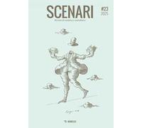 Scenari. Rivista di estetica e metafisica (2025). Ediz. bilingue. Vol. 23