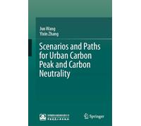 Scenarios and Paths for Urban Carbon Peak and Carbon Neutrality