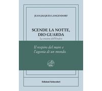 Scende la notte, Dio guarda. La crociera dell'Emden. Ediz. numerata - Lang...