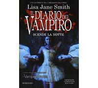 Scende la notte. Il diario del vampiro