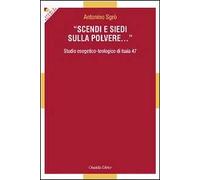 Scendi e siedi sulla polvere... Studio esegetico-teologico di Isaia 47
