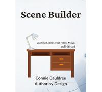 Scene Builder: Crafting Scenes That Hook, Move, and Hit Hard