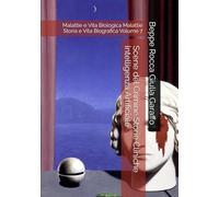 Scene del Crimine Storie Cliniche Intelligenza Artificiale: Malattie e Vita Biologica Malattie Storia e Vita Biografica Volume 7