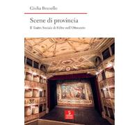 Scene di provincia. Il Teatro Sociale di Feltre nell’Ottocento