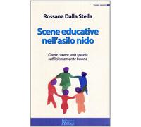 Scene educative nell'asilo nido. Come creare uno spazio sufficientemente buono