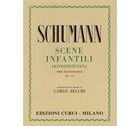 Scene infantili per pianoforte op. 15. Kinderszenen. Revisione di Carlo Zecchi