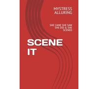 SCENE IT: SHE CAME SHE SAW SHE DID & SHE SCENED