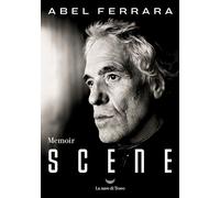SCENE - MEMOIR - FERRARA ABEL - La nave di Teseo