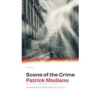 Patrick Modiano Scene of the Crime (Tascabile)