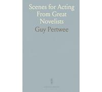 Scenes for Acting From Great Novelists