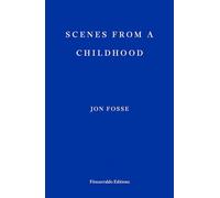 Scenes from a Childhood by Jon Fosse