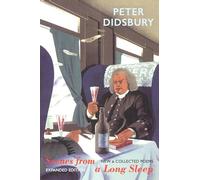 Scenes from a Long Sleep: New & Collected Poems: expanded edition