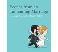 Scenes from an Impending Marriage by Adrian Tomine (2011-02-01)