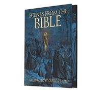 Scenes from the Bible: Illustrated by Gustave Doré