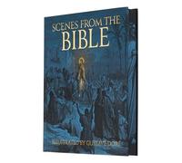 Scenes from the Bible: Illustrated by Gustave Doré