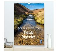 Scenes from the Peak District (High Quality Premium Wall Calendar 2026 DIN A2 portrait),CALVENDO 12 Month Wall Calendar: A selection of favourite locations in the Peak District throughout the seasons