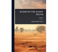 Scenes In The Sunny South