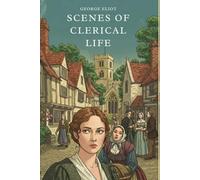 Scenes of Clerical Life