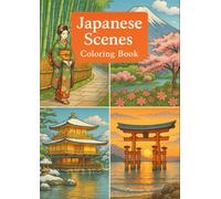 Scenes of Japan: A Tranquil Coloring Journey