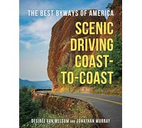Scenic Driving Coast-to-coast: The Best Byways of America
