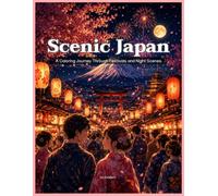 Scenic Japan: A Coloring Journey Through Festivals and Night Scenes