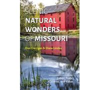 Scenic Natural Wonders of Missouri