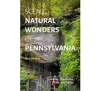 Scenic Natural Wonders of Pennsylvania