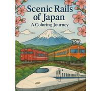 Scenic Rails of Japan: A Coloring Journey