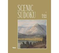 Scenic Sudoku #2: 600 Medium & Hard Puzzles with Full Solutions: Mindful Relaxation for Adults