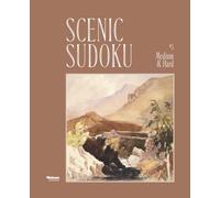 Scenic Sudoku #5: 600 Medium & Hard Puzzles with Full Solutions: Mindful Relaxation for Adults