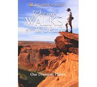 Scenic Walks of the World - Our Dramatic Planet