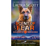 Scent of Fear: A Christian Romantic Suspense