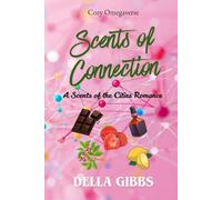 Scents of Connection: A Scents of the Cities Romance