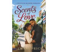 Scents of Love: An African American Romance Standalone: 18