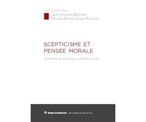 Scepticisme et pensée morale: de Michel de Montaigne à Stanley Cavell