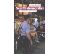 Sceriffi democratici. La metamorfosi della sinistra