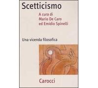 Scetticismo. Una vicenda filosofica