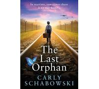 Schabowski, Carly The Last Orphan Book NUOVO