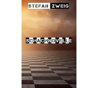 Schachnovelle (Anmerkungen): (mit Biografie von Stefan Zweig) (German Edition)