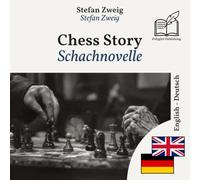 Schachnovelle: Zweisprachiges Buch Englisch - Deutsch (um Englisch zu lernen), zeilenweise synchronisierte Darstellung