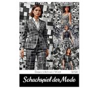 Schachspiel der Mode (Wandkalender 2026 DIN A3 hoch), CALVENDO Monatskalender: Entdecken Sie die faszinierende Welt der Mode, wo das Schachbrettmuster ... zeitlose Eleganz und Stil vereint.