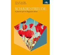 Schadenfreude: il piacere per le disgrazie altrui
