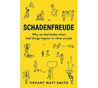 Schadenfreude: Why we feel better when bad things happen to other people